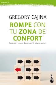 ROMPE CON TU ZONA DE CONFORT | 9788408193753 | CAJINA HEINZKILL, GREGORY | Llibreria Drac - Llibreria d'Olot | Comprar llibres en català i castellà online