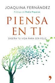 PIENSA EN TI | 9788499986807 | FERNÁNDEZ GARCÍA, JOAQUINA | Llibreria Drac - Llibreria d'Olot | Comprar llibres en català i castellà online