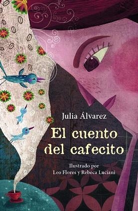 CUENTO DEL CAFECITO, EL | 9788466344098 | ÁLVAREZ, JULIA | Llibreria Drac - Llibreria d'Olot | Comprar llibres en català i castellà online