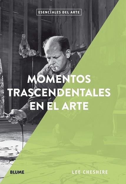 MOMENTOS TRASCENDENTALES EN EL ARTE | 9788417254711 | CHESHIRE, LEE | Llibreria Drac - Llibreria d'Olot | Comprar llibres en català i castellà online