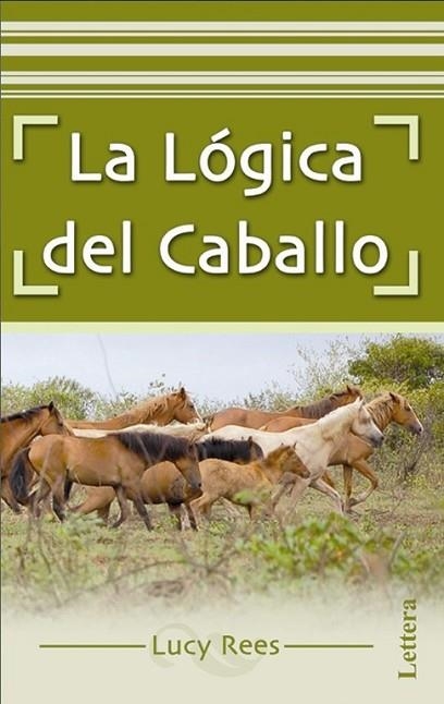 LOGICA DEL CABALLO | 9788496060753 | REES, LUCY | Llibreria Drac - Llibreria d'Olot | Comprar llibres en català i castellà online