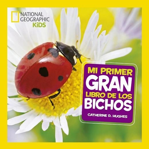 MI PRIMER GRAN LIBRO DE BICHOS | 9788482987187 | HUGHES, CATHERINE D. | Llibreria Drac - Llibreria d'Olot | Comprar llibres en català i castellà online