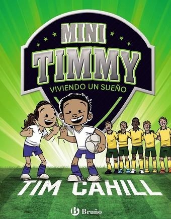 VIVIENDO UN SUEÑO (MINI TIMMY 3) | 9788469624623 | CAHILL, TIM | Llibreria Drac - Llibreria d'Olot | Comprar llibres en català i castellà online