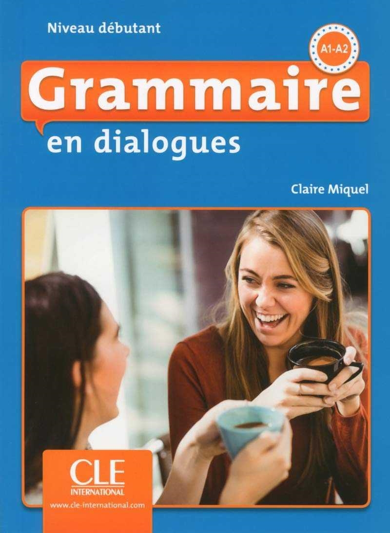 GRAMMAIRE EN DIALOGUES NIVEAU DEBUTANT | 9782090380583 | MIQUEL, CLAIRE | Llibreria Drac - Llibreria d'Olot | Comprar llibres en català i castellà online