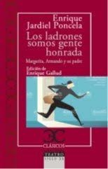 LADRONES SOMOS GENTE HONRADA, LOS / MARGARITA, ARMANDO Y SU PADRE | 9788497408127 | JARDIEL PONCELA, ENRIQUE | Llibreria Drac - Librería de Olot | Comprar libros en catalán y castellano online