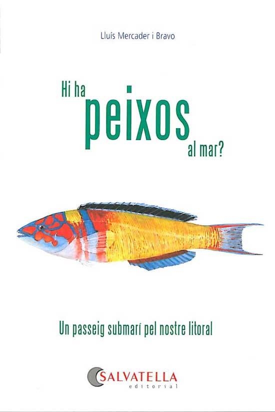 HI HA PEIXOS AL MAR | 9788484126034 | MERCADER, LLUIS | Llibreria Drac - Llibreria d'Olot | Comprar llibres en català i castellà online