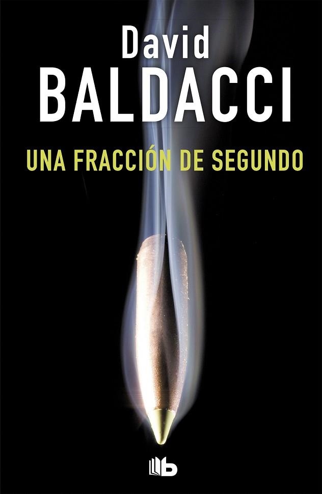 FRACCIÓN DE SEGUNDO, UNA (SAGA KING & MAXWELL 1) | 9788490706435 | BALDACCI, DAVID | Llibreria Drac - Librería de Olot | Comprar libros en catalán y castellano online