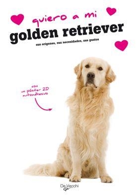 QUIERO A MI GOLDEN RETRIEVER | 9788431542276 | AA.VV. | Llibreria Drac - Llibreria d'Olot | Comprar llibres en català i castellà online