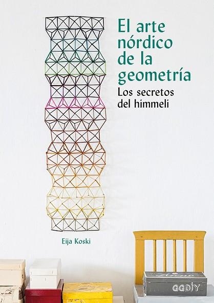 ARTE NÓRDICO DE LA GEOMETRÍA, EL | 9788425230592 | KOSKI, EIJA | Llibreria Drac - Llibreria d'Olot | Comprar llibres en català i castellà online