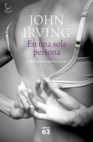 EN UNA SOLA PERSONA | 9788429770049 | IRVING, JOHN | Llibreria Drac - Librería de Olot | Comprar libros en catalán y castellano online