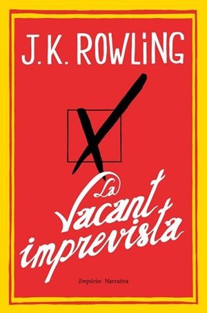 VACANT IMPREVISTA, LA | 9788497878173 | ROWLING, J. K. | Llibreria Drac - Llibreria d'Olot | Comprar llibres en català i castellà online