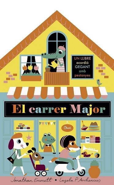 CARRER MAJOR, EL (LLIBRE ACORDIÓ) | 9788491375395 | ARRHENIUS, INGELA P.; EMMETT, JONATHAN | Llibreria Drac - Librería de Olot | Comprar libros en catalán y castellano online