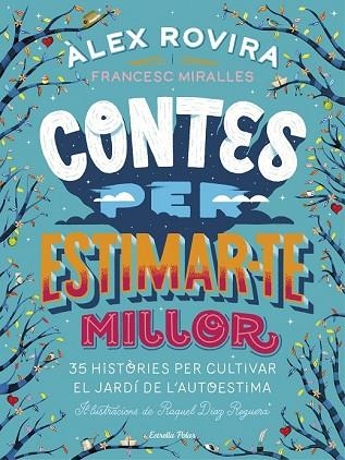 CONTES PER ESTIMAR-TE MILLOR | 9788491376385 | ROVIRA, ÁLEX; MIRALLES, FRANCESC | Llibreria Drac - Llibreria d'Olot | Comprar llibres en català i castellà online