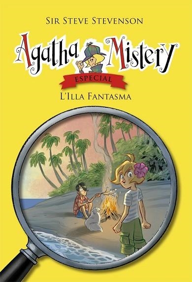 ILLA FANTASMA, L' (AGATHA MISTERY ESPECIAL 3) | 9788424663520 | STEVENSON, SIR STEVE | Llibreria Drac - Librería de Olot | Comprar libros en catalán y castellano online