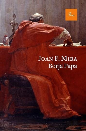 BORJA PAPA | 9788475887234 | MIRA, JOAN FRANCESC | Llibreria Drac - Llibreria d'Olot | Comprar llibres en català i castellà online