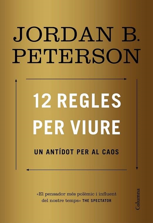 12 REGLES PER VIURE | 9788466424370 | PETERSON, JORDAN | Llibreria Drac - Llibreria d'Olot | Comprar llibres en català i castellà online