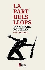 PART DELS LLOPS, LA | 9788416855315 | ROUILLAN, JANN MARC | Llibreria Drac - Llibreria d'Olot | Comprar llibres en català i castellà online