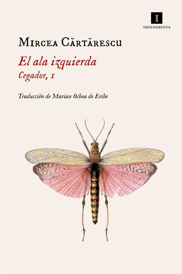 ALA IZQUIERDA, EL (CEGADOR 1) | 9788417115869 | CARTARESCU, MIRCEA | Llibreria Drac - Librería de Olot | Comprar libros en catalán y castellano online