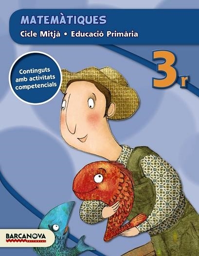 MATEMÀTIQUES 3R CM (ED. 2015) | 9788448936938 | MARTÍNEZ, ELENA/TORRA, MONTSERRAT | Llibreria Drac - Llibreria d'Olot | Comprar llibres en català i castellà online