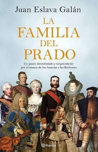 FAMILIA DEL PRADO, LA | 9788408194422 | ESLAVA GALÁN, JUAN | Llibreria Drac - Llibreria d'Olot | Comprar llibres en català i castellà online