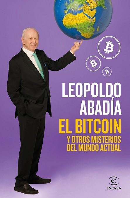 BITCOIN Y OTROS MISTERIOS DEL MUNDO ACTUAL, EL | 9788467052602 | ABADÍA, LEOPOLDO | Llibreria Drac - Llibreria d'Olot | Comprar llibres en català i castellà online