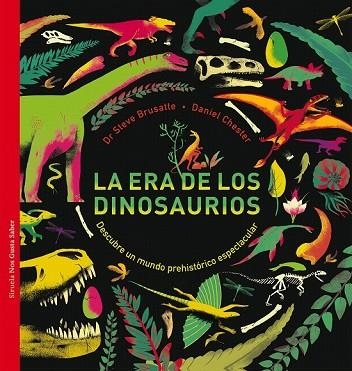 ERA DE LOS DINOSAURIOS, LA | 9788417308759 | BRUSATTE, STEVE; CHESTER, DANIEL | Llibreria Drac - Llibreria d'Olot | Comprar llibres en català i castellà online