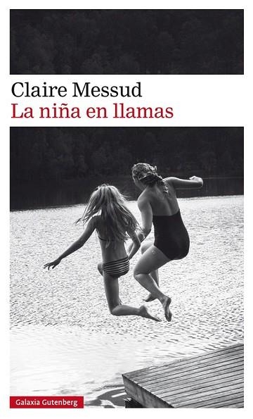 NIÑA EN LLAMAS, LA | 9788417355531 | MESSUD, CLAIRE | Llibreria Drac - Llibreria d'Olot | Comprar llibres en català i castellà online