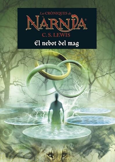 NEBOT DEL MAG, EL  (CRONIQUES DE NARNIA 1) | 9788490576526 | LEWIS, C. S. | Llibreria Drac - Llibreria d'Olot | Comprar llibres en català i castellà online