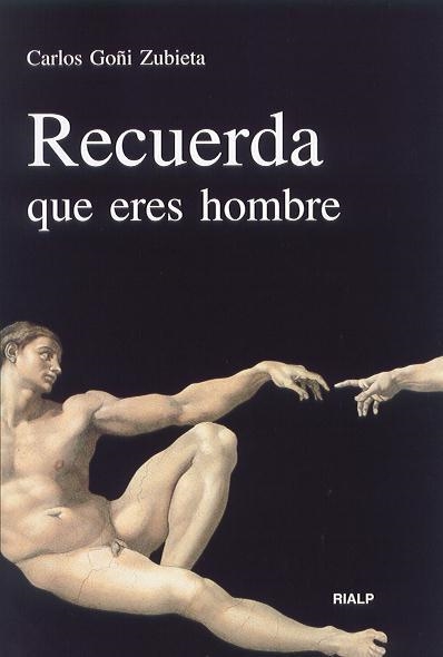 RECUERDA QUE ERES HOMBRE | 9788432134470 | GOÑI, CARLOS | Llibreria Drac - Llibreria d'Olot | Comprar llibres en català i castellà online