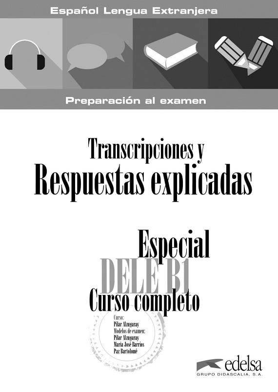 ESPECIAL DELE B1. CURSO COMPLETO. TRANSCRIPCIONES Y RESPUESTAS EXPLICADAS | 9788490816875 | AA.DD. | Llibreria Drac - Llibreria d'Olot | Comprar llibres en català i castellà online