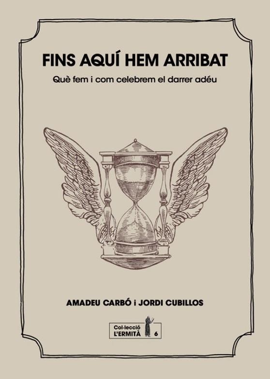 FINS AQUI HEM ARRIBAT | 9788494447341 | CARBO, AMADEU | Llibreria Drac - Librería de Olot | Comprar libros en catalán y castellano online