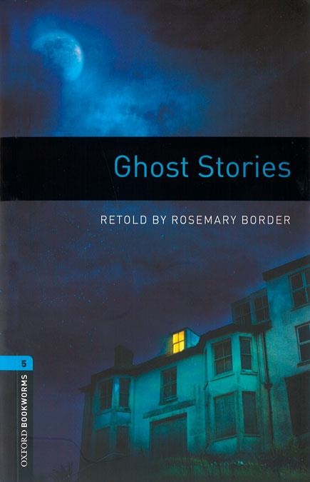 GHOST STORIES MP3 PACK (OXFORD BOOKWORMS 5) | 9780194634830 | BORDER, ROSEMARY | Llibreria Drac - Librería de Olot | Comprar libros en catalán y castellano online