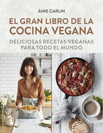 GRAN LIBRO DE LA COCINA VEGANA, EL | 9788428216869 | AINE, CARLIN | Llibreria Drac - Llibreria d'Olot | Comprar llibres en català i castellà online