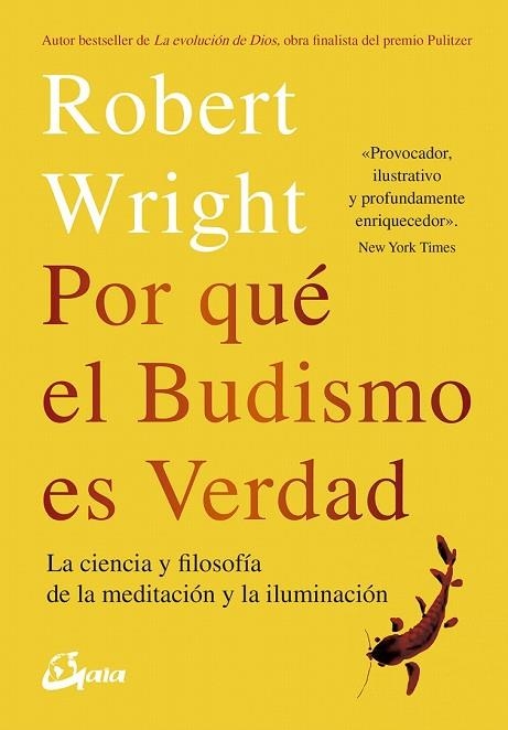 POR QUÉ EL BUDISMO ES VERDAD | 9788484457404 | WRIGHT, ROBERT | Llibreria Drac - Llibreria d'Olot | Comprar llibres en català i castellà online