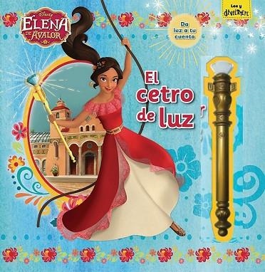 ELENA DE ÁVALOR. EL CETRO DE LUZ | 9788416917389 | DISNEY | Llibreria Drac - Llibreria d'Olot | Comprar llibres en català i castellà online