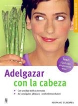 ADELGAZAR CON LA CABEZA | 9788425516474 | SCHWEBKE, FRANK | Llibreria Drac - Llibreria d'Olot | Comprar llibres en català i castellà online