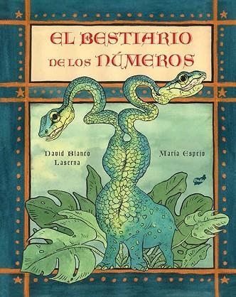 BESTIARIO DE LOS NÚMEROS, EL | 9788416817375 | BLANCO, DAVID | Llibreria Drac - Llibreria d'Olot | Comprar llibres en català i castellà online