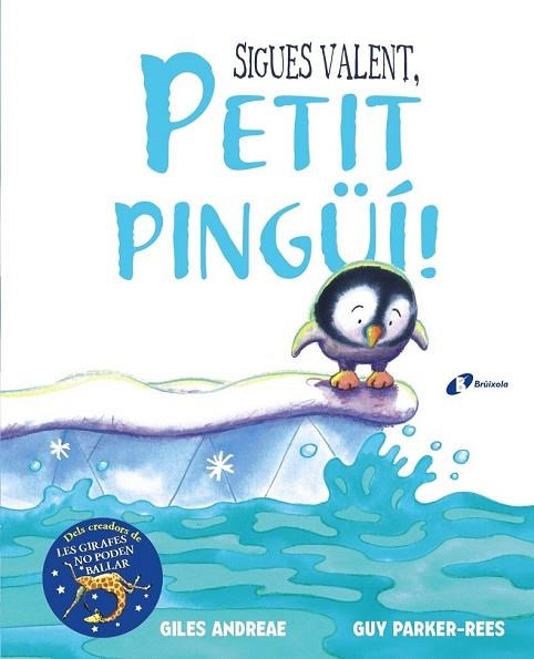 SIGUES VALENT PETIT PINGÜÍ | 9788499068893 | ANDREAE, GILES | Llibreria Drac - Llibreria d'Olot | Comprar llibres en català i castellà online