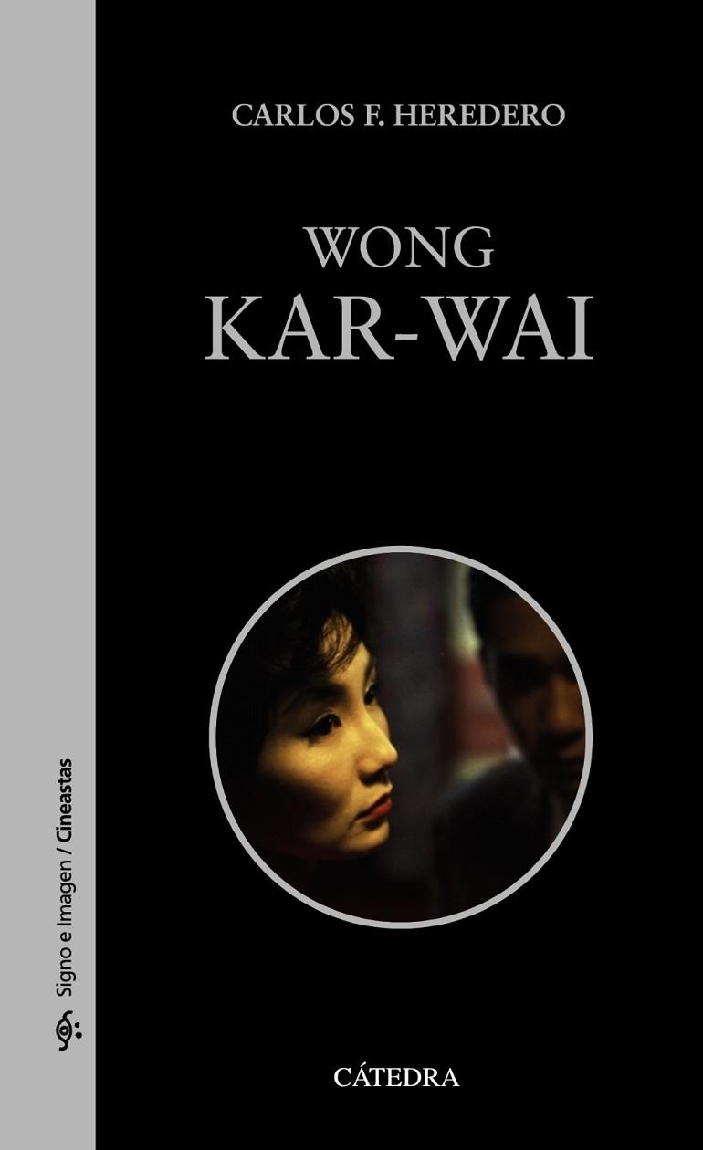 WONG KAR-WAI | 9788437638799 | HEREDERO, CARLOS F. | Llibreria Drac - Llibreria d'Olot | Comprar llibres en català i castellà online