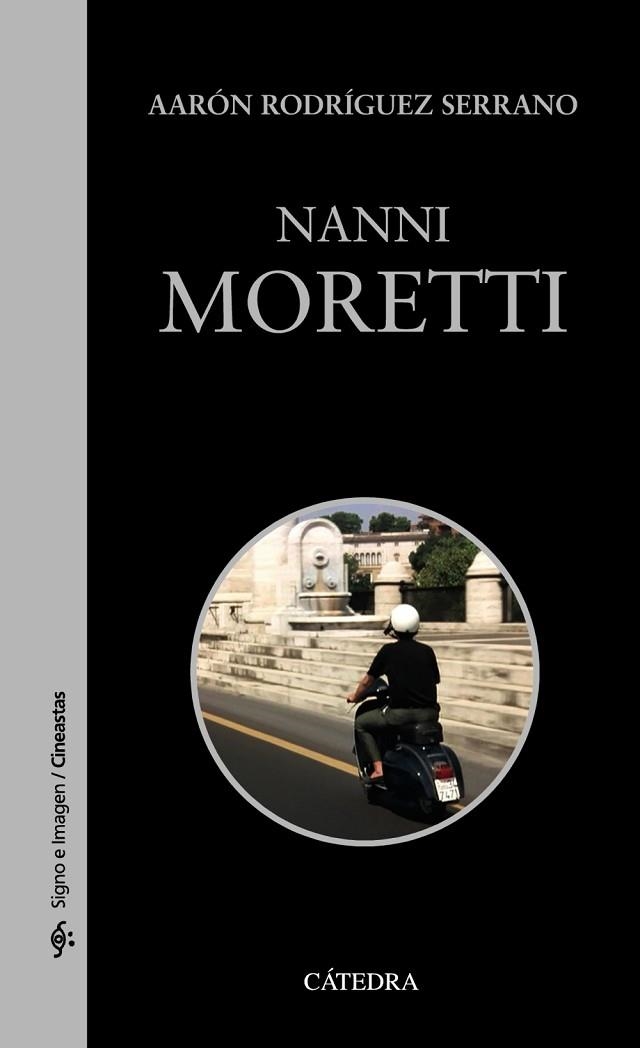 NANNI MORETTI | 9788437638805 | RODRÍGUEZ, AARÓN | Llibreria Drac - Llibreria d'Olot | Comprar llibres en català i castellà online