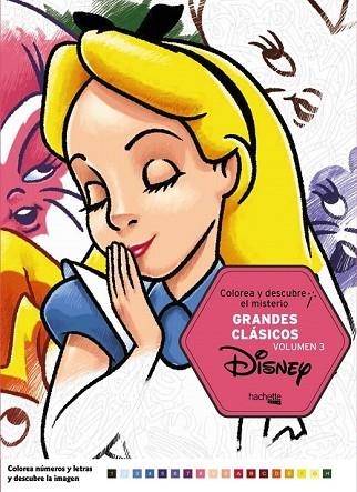 COLOREA Y DESCUBRE EL MISTERIO. GRANDES CLÁSICOS DISNEY VOL. 3 | 9788416857678 | AA.DD. | Llibreria Drac - Llibreria d'Olot | Comprar llibres en català i castellà online