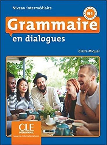 GRAMMAIRE EN DIALOGUES B1 + CD AUDIO | 9782090380620 | MIQUEL, CLAIRE | Llibreria Drac - Llibreria d'Olot | Comprar llibres en català i castellà online