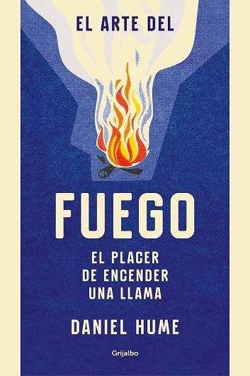 ARTE DEL FUEGO, EL | 9788416895823 | HUME, DANIEL | Llibreria Drac - Librería de Olot | Comprar libros en catalán y castellano online