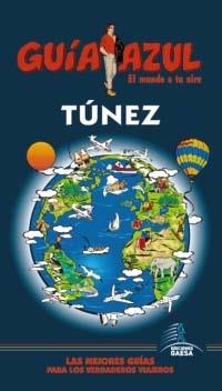 TÚNEZ 2013 (GUIA AZUL) | 9788480238267 | Llibreria Drac - Llibreria d'Olot | Comprar llibres en català i castellà online