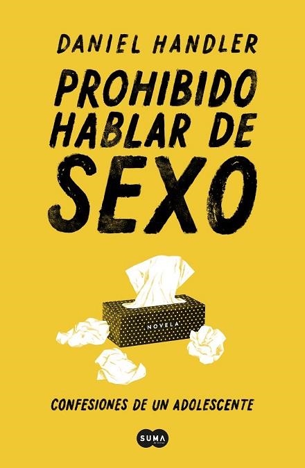 PROHIBIDO HABLAR DE SEXO. CONFESIONES DE UN ADOLESCENTE | 9788491292814 | HANDLER, DANIEL | Llibreria Drac - Llibreria d'Olot | Comprar llibres en català i castellà online