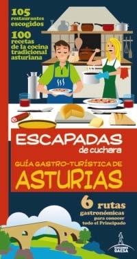 GUIA GASTRO-TURISTICA DE ASTURIAS 2013  (ESCAPADAS DE CUCHARA) | 9788415847427 | Llibreria Drac - Llibreria d'Olot | Comprar llibres en català i castellà online