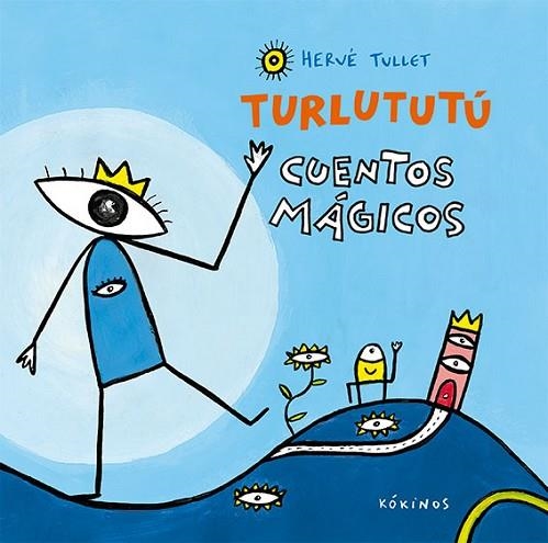 TURLUTUTÚ CUENTOS MÁGICOS | 9788417074067 | TULLET, HERVÉ | Llibreria Drac - Llibreria d'Olot | Comprar llibres en català i castellà online