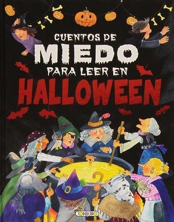 CUENTOS DE MIEDO PARA LEER EN HALLOWEEN | 9788490373057 | AA.DD. | Llibreria Drac - Llibreria d'Olot | Comprar llibres en català i castellà online