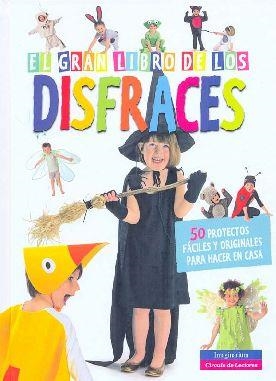 GRAN LIBRO DE LOS DISFRACES, EL | 9788492882182 | A.A.V.V. | Llibreria Drac - Llibreria d'Olot | Comprar llibres en català i castellà online