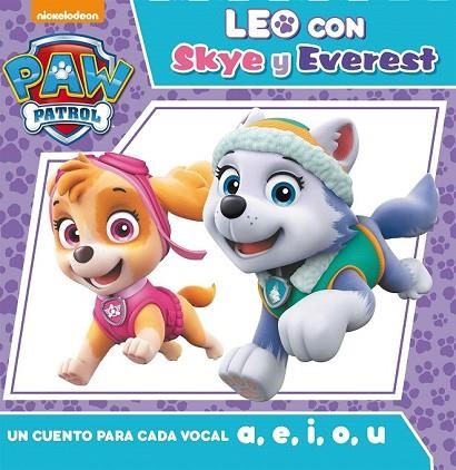 PAW PATROL. UN CUENTO PARA CADA VOCAL A, E, I, O, U (LEO CON SKY Y EVEREST) | 9788448850951 | Llibreria Drac - Llibreria d'Olot | Comprar llibres en català i castellà online